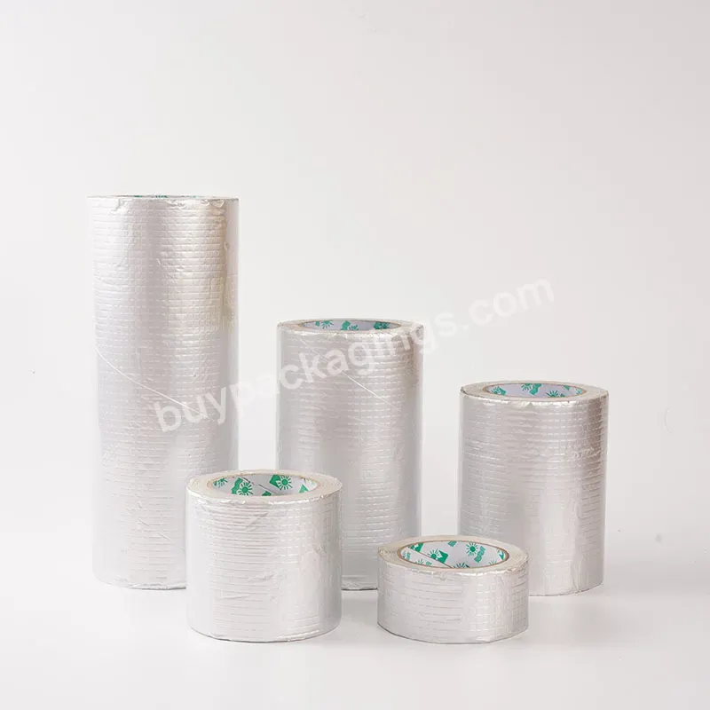 Butyl Seal Strong Self Adhesive Roof Crack Aluminum Foil Waterproof Tape - Buy Fireproof Aluminum Foil Tape,Adhesive Waterproof Mesh Tape,Adhesive Non Stretch Tape.
