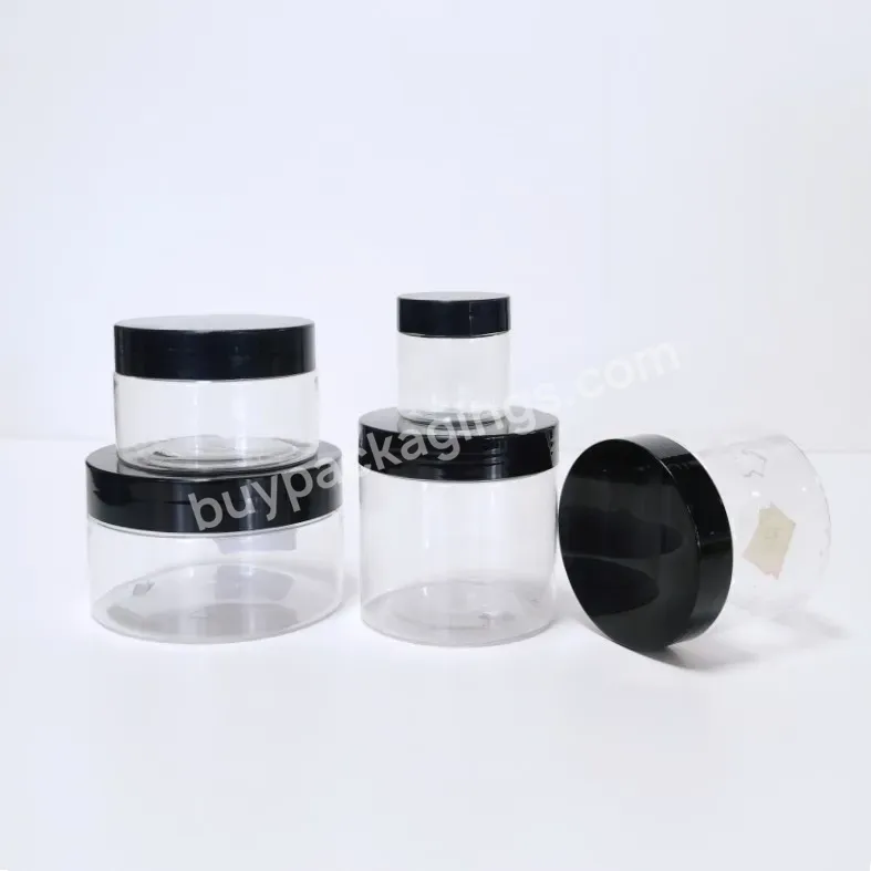 Oem 5ml 30ml 50ml 100ml 250ml Clear Round Pet Cream Jar With Black Plastic Lid Cosmetic Packaging - Buy Pet Jar,Cosmetic Packaging Pet Jar,Pet Jar For Cosmetic Packaging.