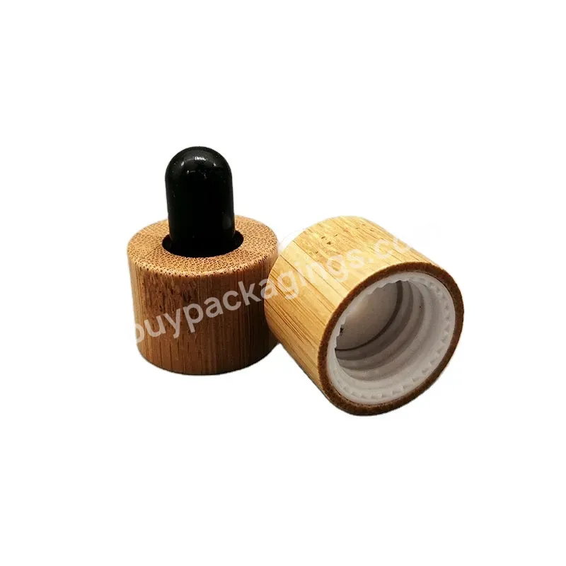 Oem Eco Friendly Bamboo Collar Dropper Cap Din18 Essential Oil Dropper Cap For 18mm Glass Bottle